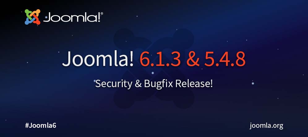 Joomla 6.1.3 & 5.4.8 Sicherheits- und Bugfix-Release