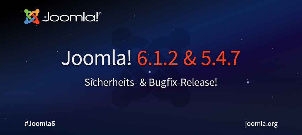 Joomla! 6.1.2 und Joomla! 5.4.7 als Sicherheits- und Bugfix-Release veröffentlicht